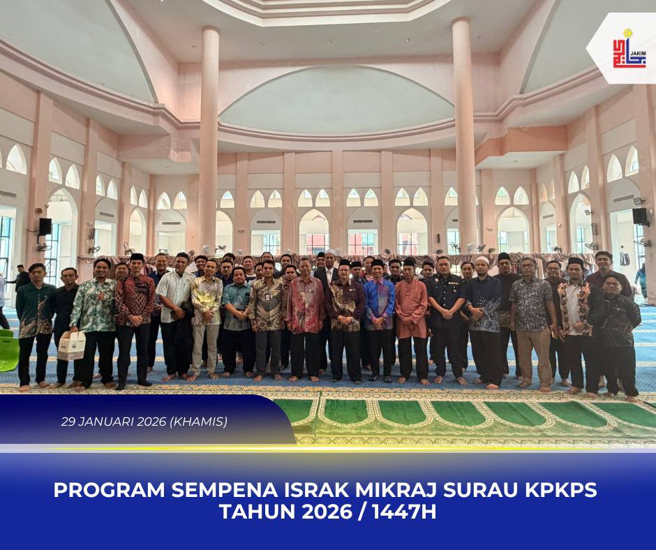 𝗣𝗥𝗢𝗚𝗥𝗔𝗠 𝗦𝗘𝗠𝗣𝗘𝗡𝗔 𝗜𝗦𝗥𝗔𝗞 𝗠𝗜𝗞𝗥𝗔𝗝 𝗦𝗨𝗥𝗔𝗨 𝗞𝗣𝗞𝗣𝗦 𝗧𝗔𝗛𝗨𝗡 𝟮𝟬𝟮𝟲𝗠 / 𝟭𝟰𝟰𝟳𝗛